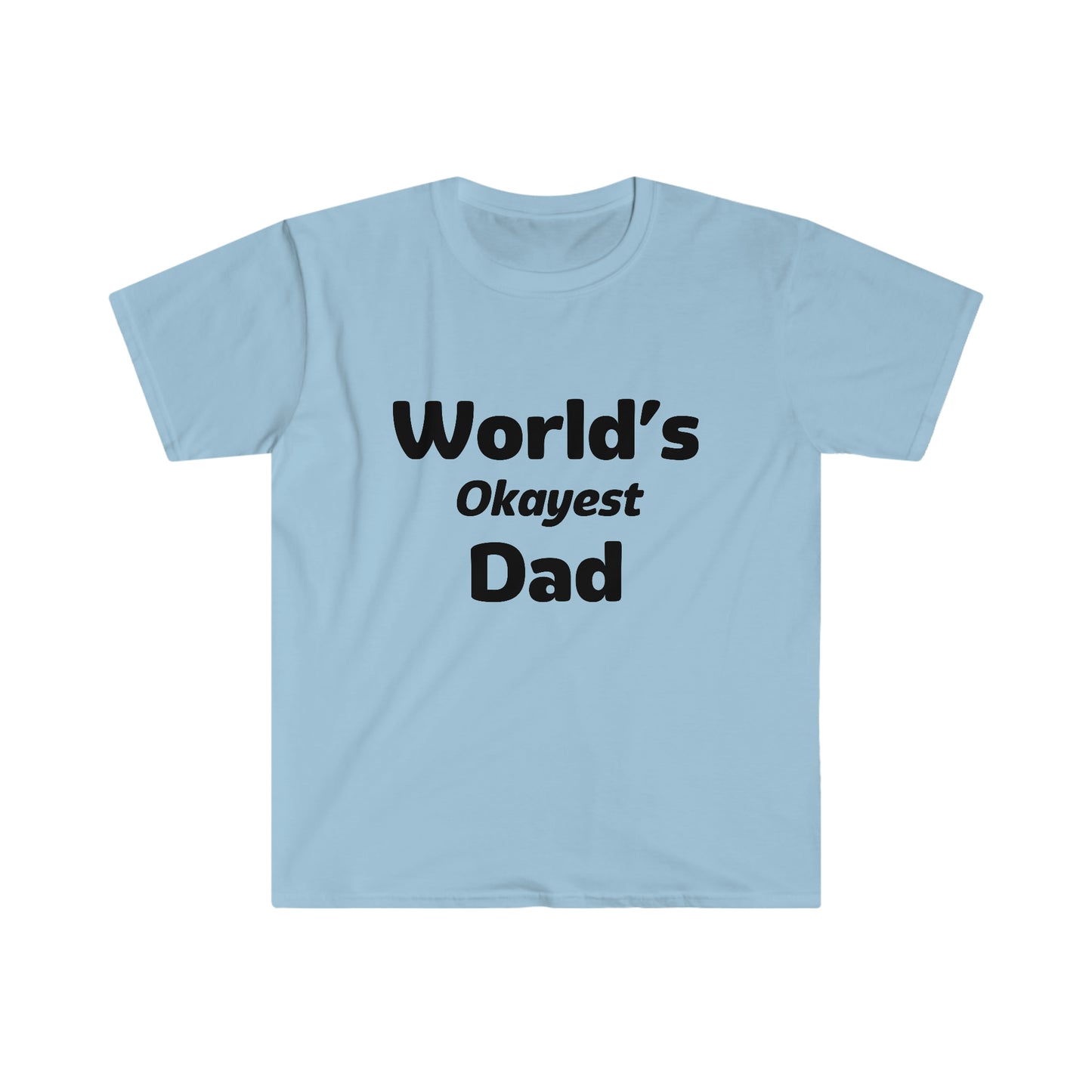 World's Okayest Dad T-Shirt