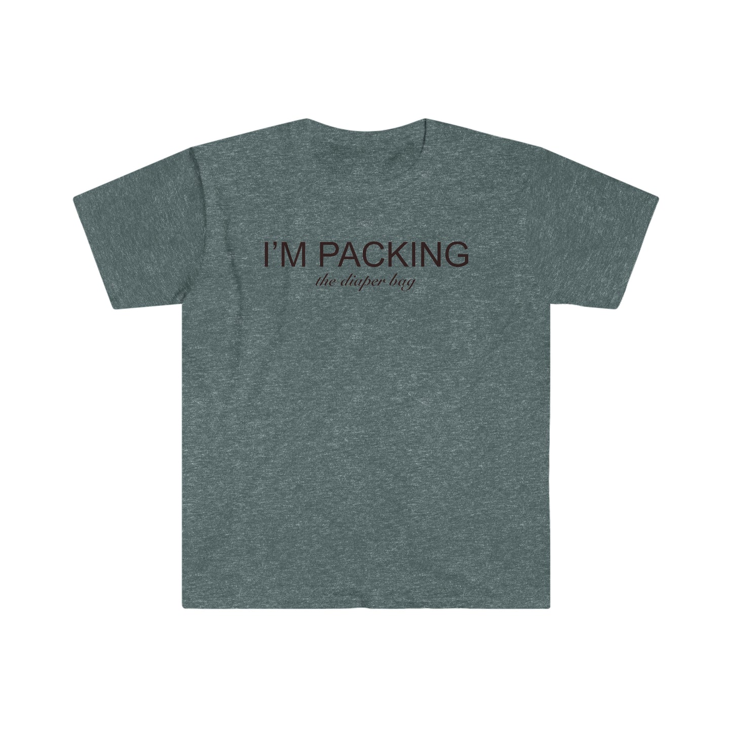 I'm Packing The Diaper Bag T-Shirt