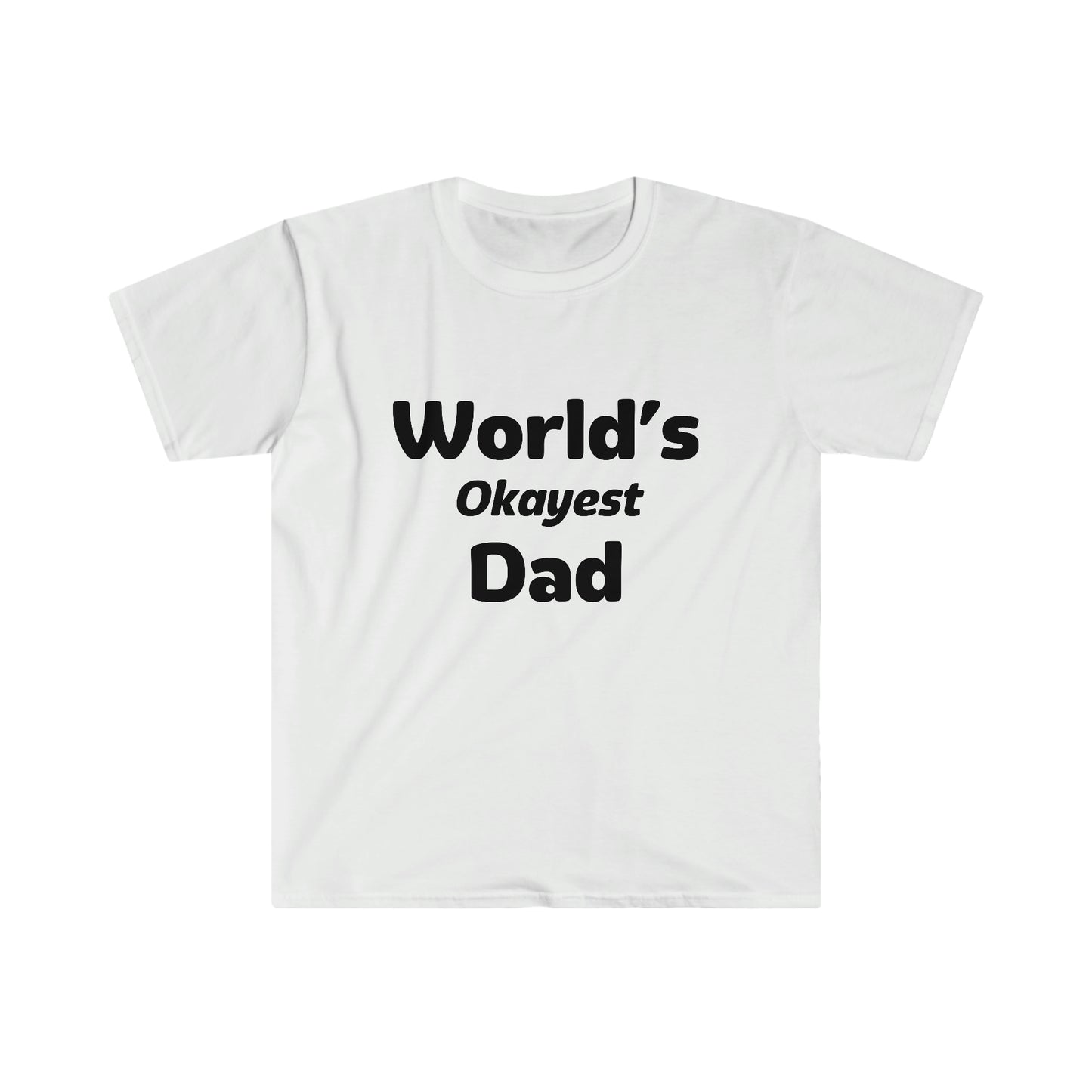 World's Okayest Dad T-Shirt