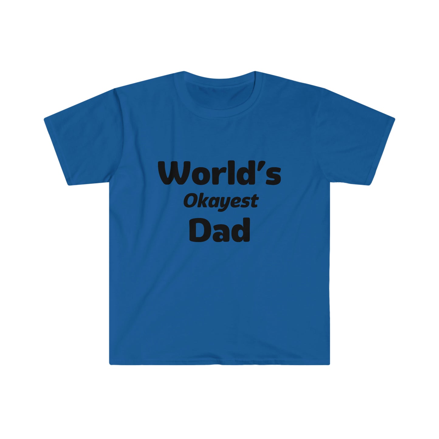 World's Okayest Dad T-Shirt